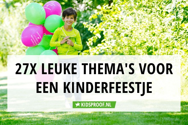 27 thema's 'n | Kidsproof Rotterdam