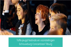 Toffe jeugd festivals en voorstellingen Schouwburg Concertzaal Tilburg